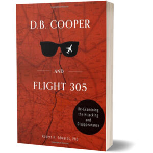 D. B. Cooper And Flight 305 – Re-examining The Hijacking And ...